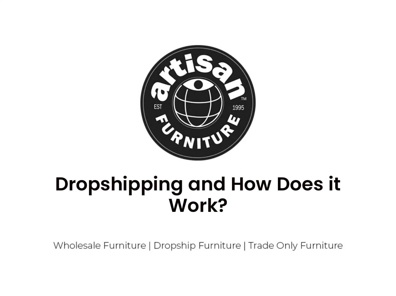 Dropshipping and How Does it Work?