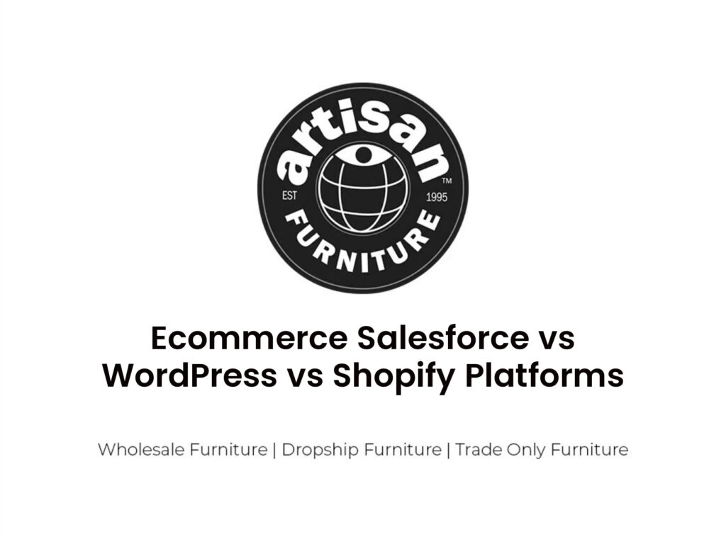 Ecommerce Salesforce vs WordPress vs Shopify Platforms