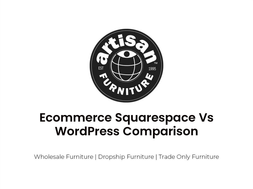 Ecommerce Squarespace Vs WordPress Comparison