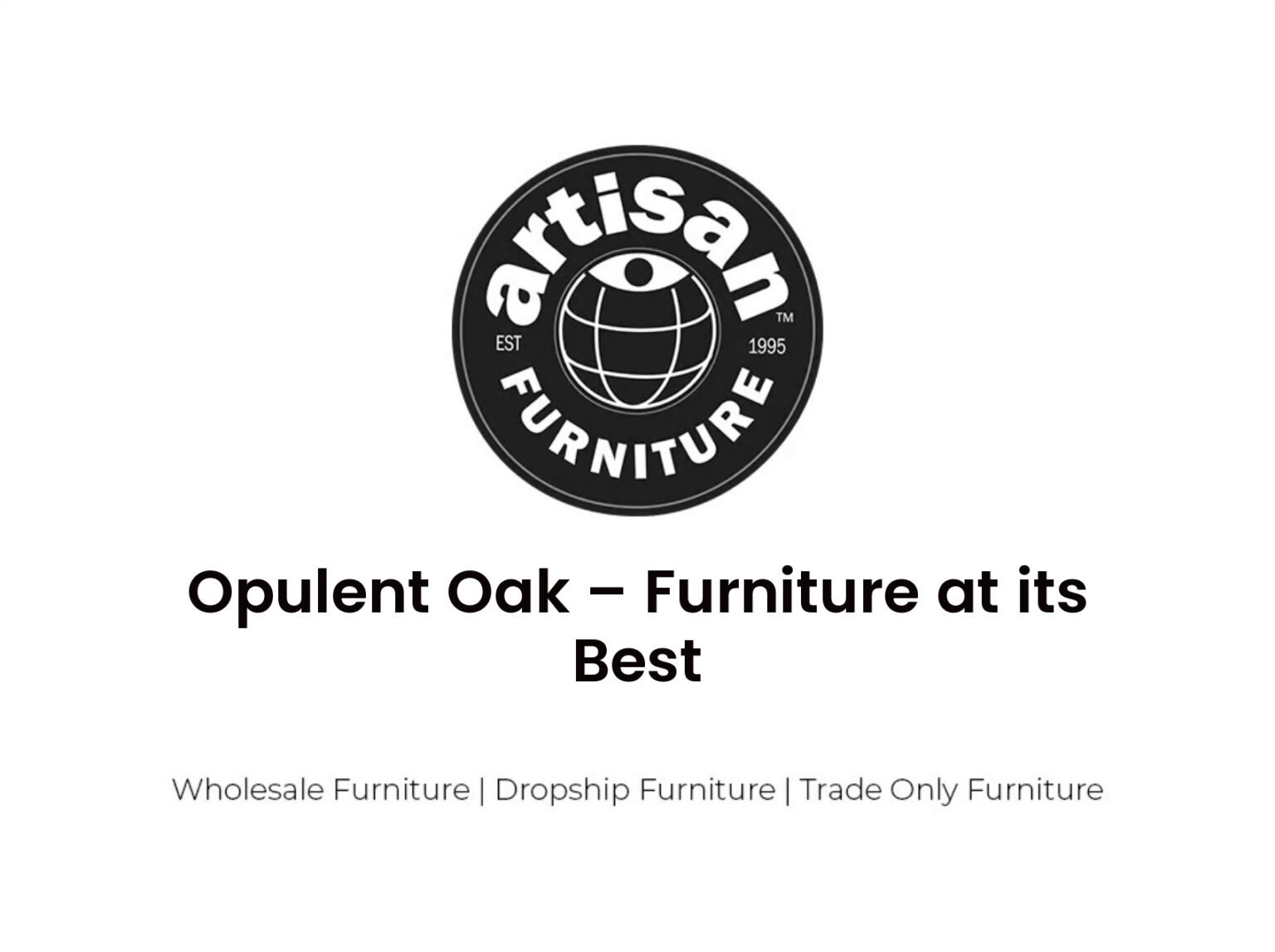 Opulent Oak – Furniture at its Best