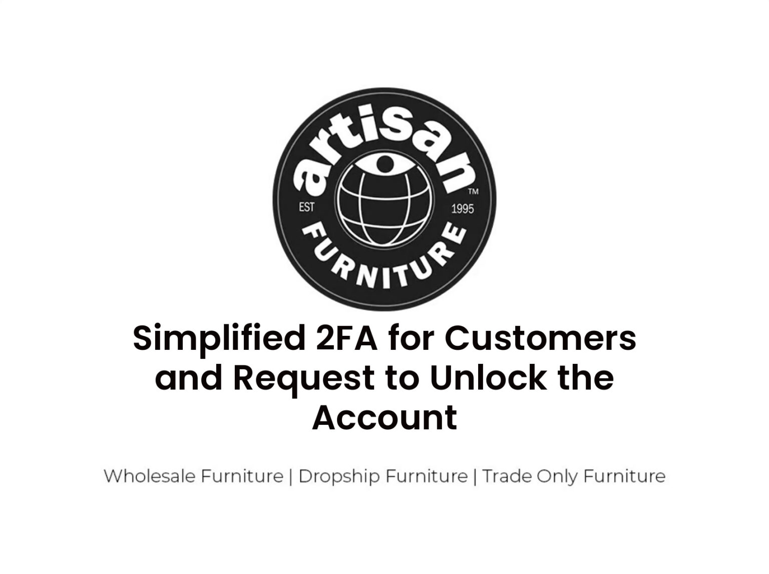 Simplified 2FA for Customers and Request to Unlock the Account