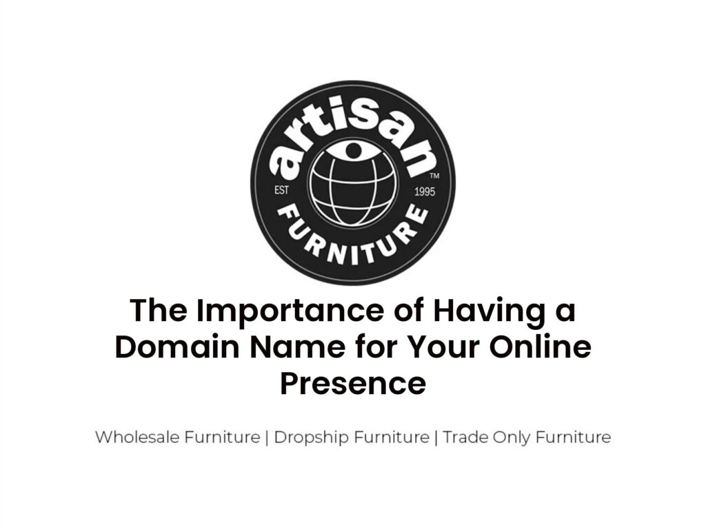 The Importance of Having a Domain Name for Your Online Presence
