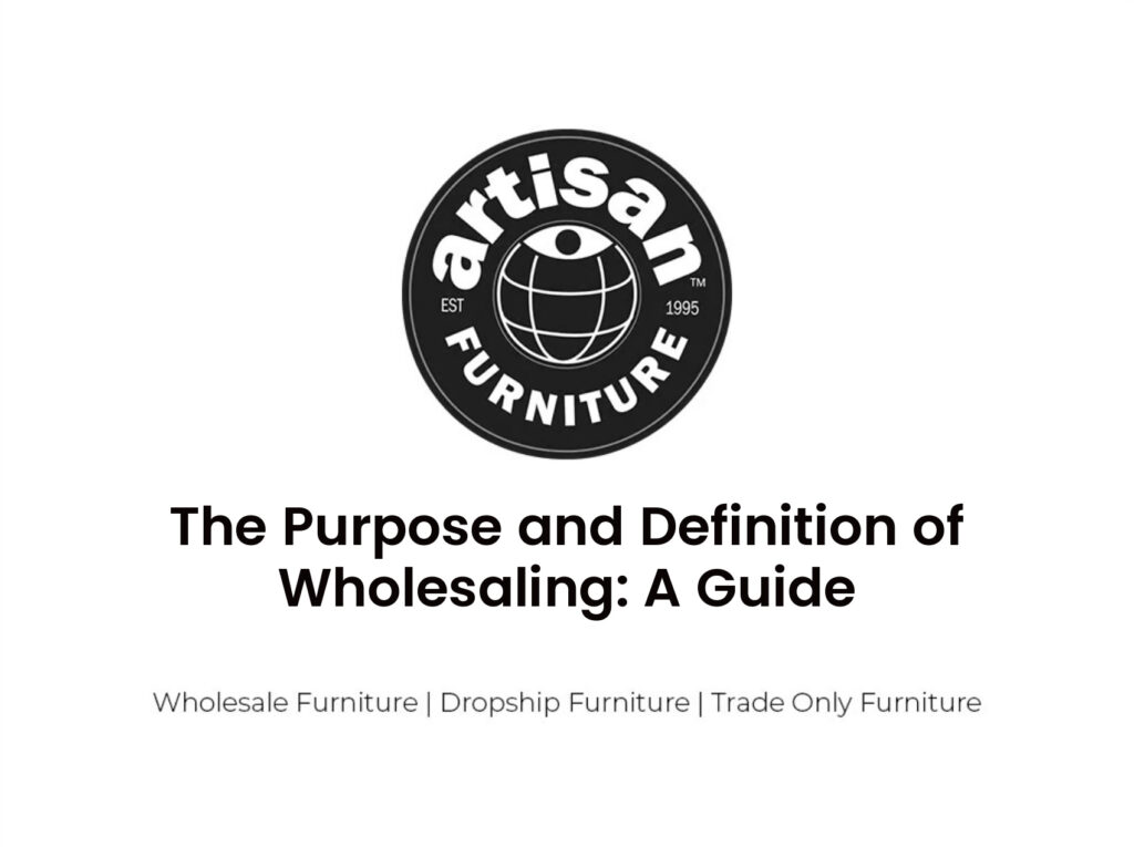 The Purpose and Definition of Wholesaling: A Guide